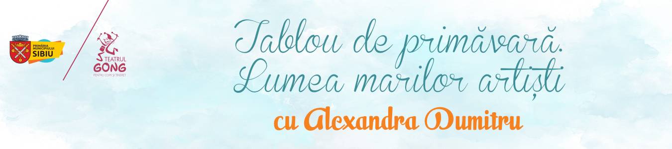 Atelier pentru miniArtiști – Tablou de primăvară. Lumea marilor artiști