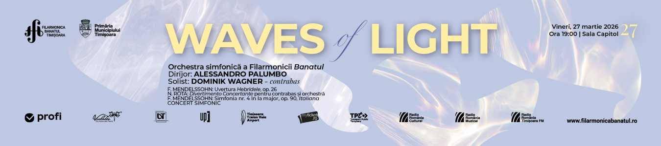 Waves of Light | Orchestra simfonică a Filarmonicii Banatul | Dirijor: ALESSANDRO PALUMBO | Solist: DOMINIK WAGNER – contrabas