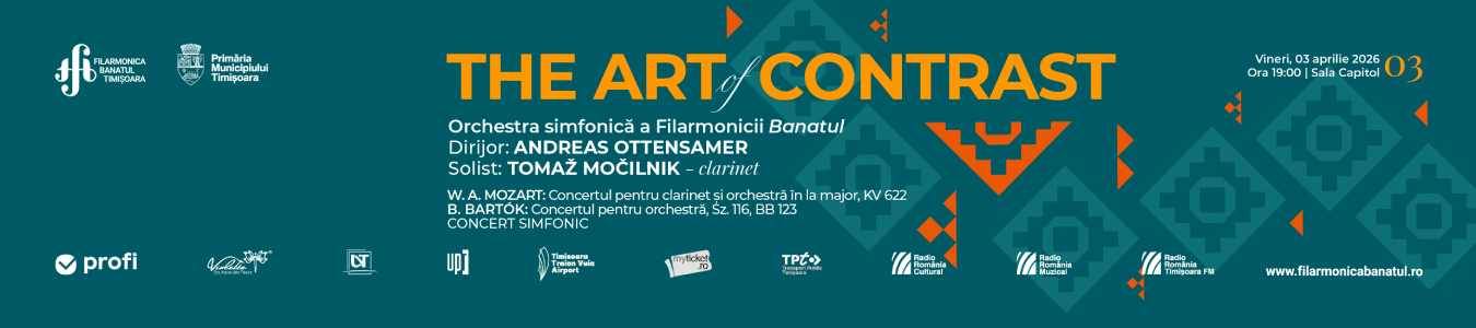 THE ART OF CONTRAST | Orchestra simfonică a Filarmonicii Banatul | Dirijor: Andreas Ottensamer | Solist: Tomaž Močilnik (clarinet)