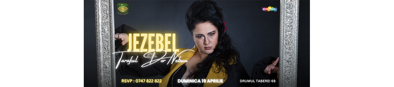 Jezebel & Taraful Dor Nebun