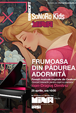 Concert SoNoRo Kids – Frumoasa din pădurea adormită
