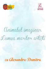 Atelier pentru miniArtiști – Animalul imaginar. Lumea marilor artiști 