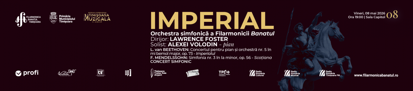 IMPERIAL | Concert simfonic Orchestra simfonică a Filarmonicii Banatul Dirijor: Lawrence Foster Solist: Alexei Volodin – pian