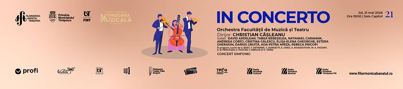 IN CONCERTO | Concert simfonic Orchestra Facultății de Muzică și Teatru Dirijor: Christian Câșleanu