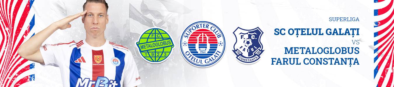 SC Otelul Galati - Metaloglobus / Farul