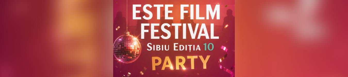 ESTE FILM Festival Anniversary Party #10 