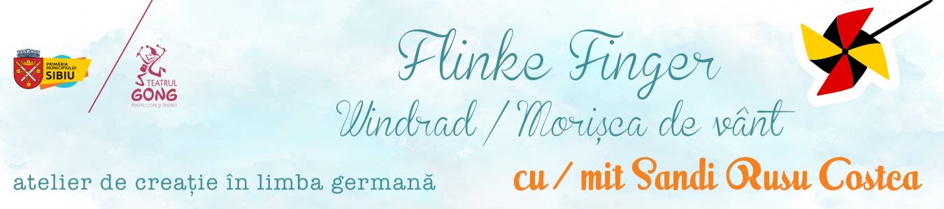 Kreativ Workshop „Flinke Finger” – Windrad / Atelierul de creație „Flinke Finger” –  Morișca de vânt 