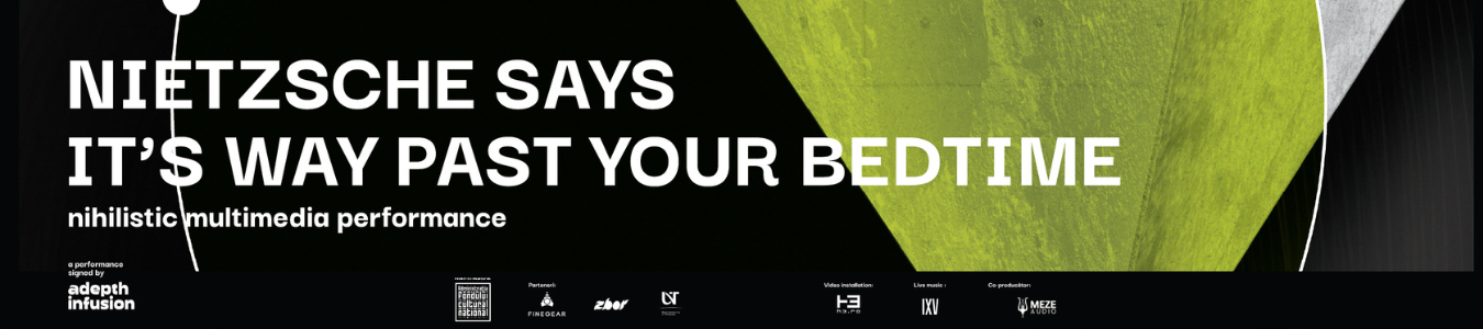 NIETZSCHE SAYS IT’S WAY PAST YOUR BEDTIME - ADEPTH INFUSION 