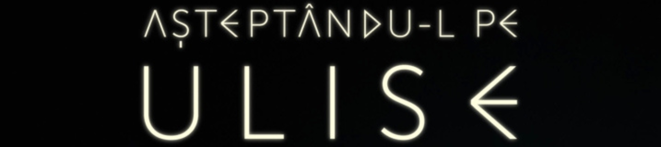 ASTEPTANDU-L PE ULISE  - ASOCIATIA PAR COEUR Bucuresti 