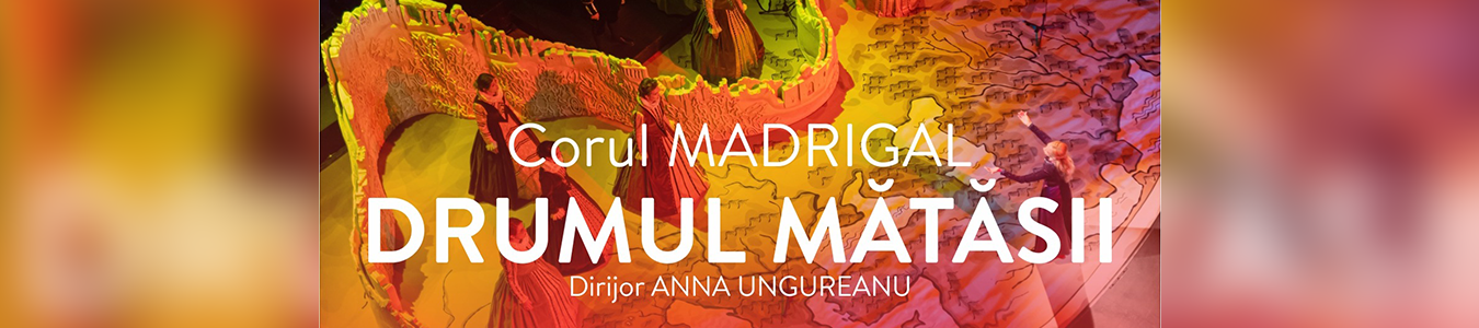 Corul Madrigal - DRUMUL MĂTĂSII