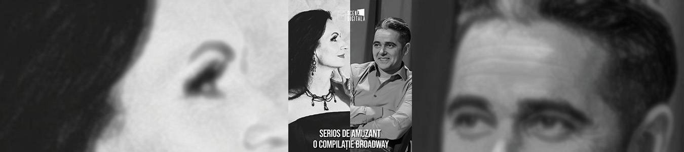 Serios de amuzant - O compilație Broadway@TNRS - Scena Digitala