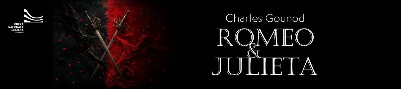 ROMEO ȘI JULIETA - Premieră