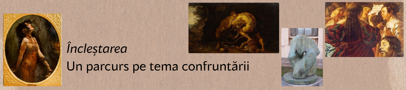 Încleștarea - un parcurs pe tema confruntării