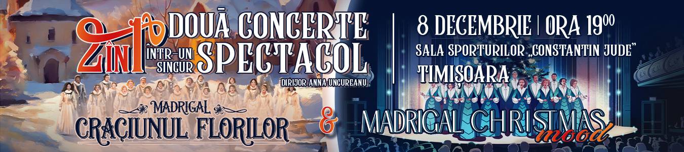 MADRIGAL DE CRĂCIUN | 2 în 1 la Timisoara