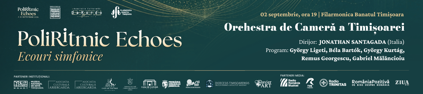 POLIRITMIC ECHOES – ECOURI SIMFONICE | Orchestra de Cameră a Timișoarei | Dirijor: JONATHAN SANTAGADA