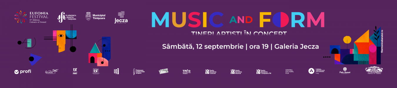 Eufonia Festival | MUSIC AND FORM (TINERI ARTIȘTI ÎN CONCERT)