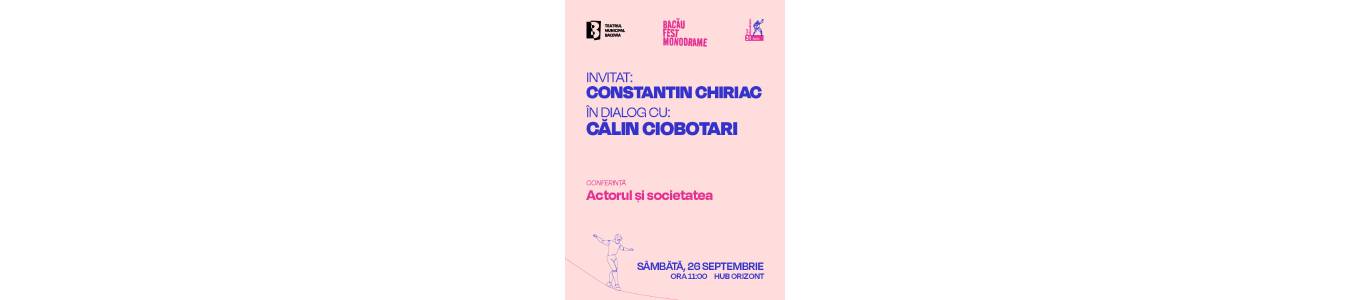Sâmbătă, 26 septembrie, ora 11:00 - Actorul și Societatea
