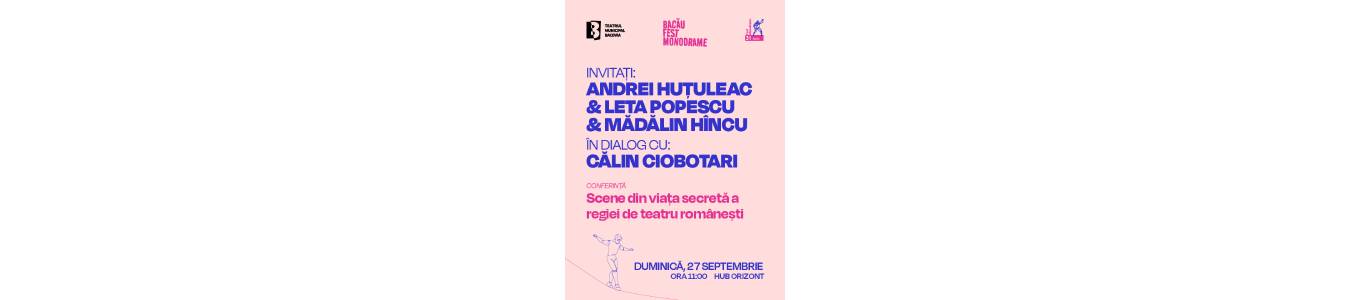 Duminică, 27 septembrie, ora 11:00 - Scene din viața secretă a regiei de teatru românești