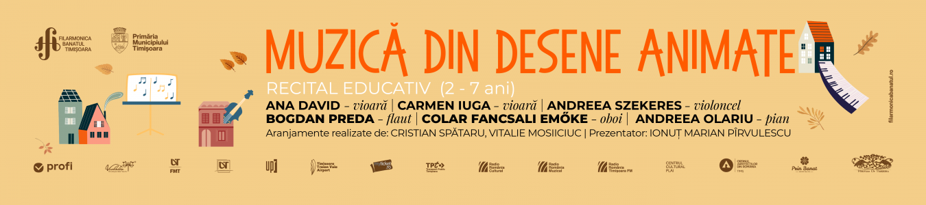 MUZICĂ DIN DESENE ANIMATE – Recital educativ (2 - 7 ani)