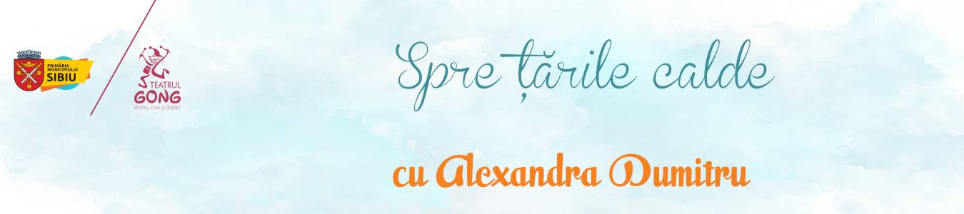 Atelier pentru miniArtiști – Spre țările calde 