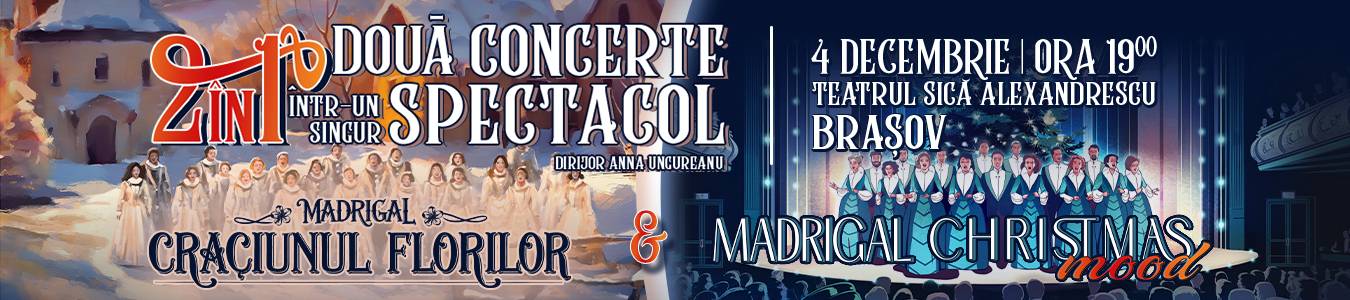 MADRIGAL DE CRĂCIUN | 2 în 1 la Brașov