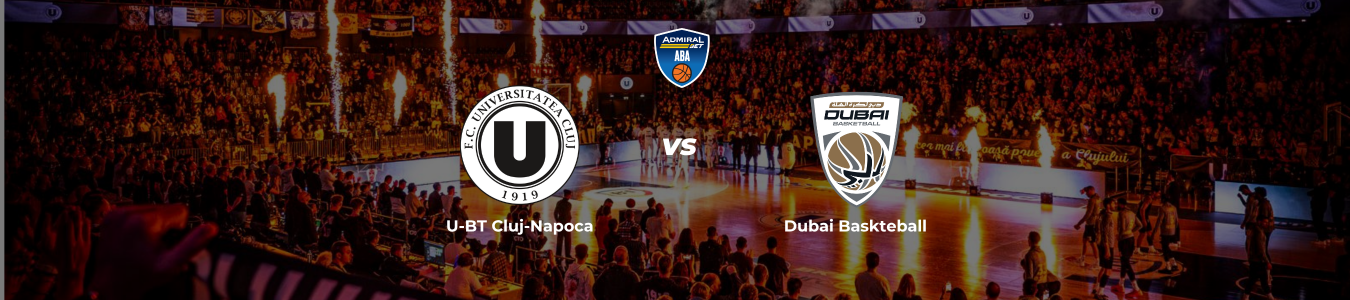 ABA League: U-BT Cluj-Napoca vs. Dubai Basketball