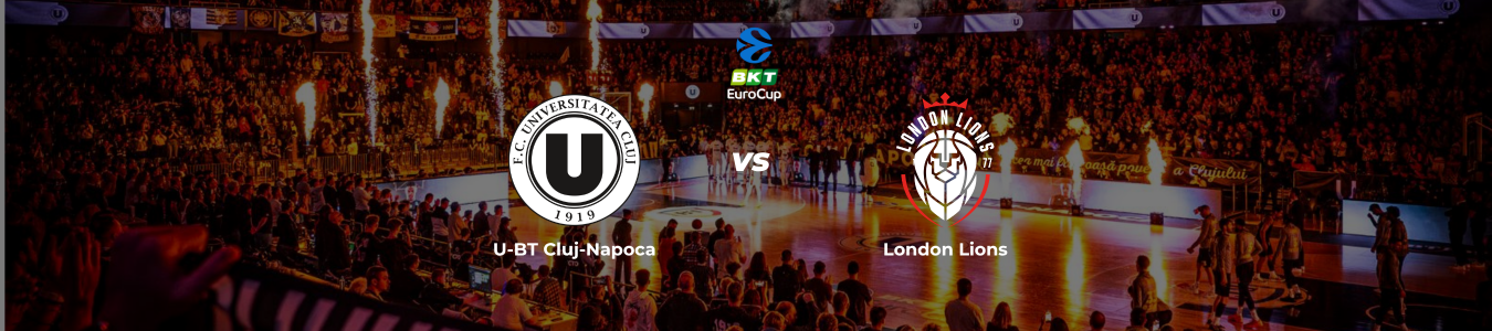 BKT EuroCup: U-BT Cluj-Napoca vs. London Lions