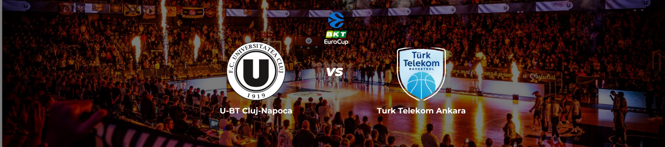 BKT EuroCup: U-BT Cluj-Napoca vs. Turk Telekom Ankara