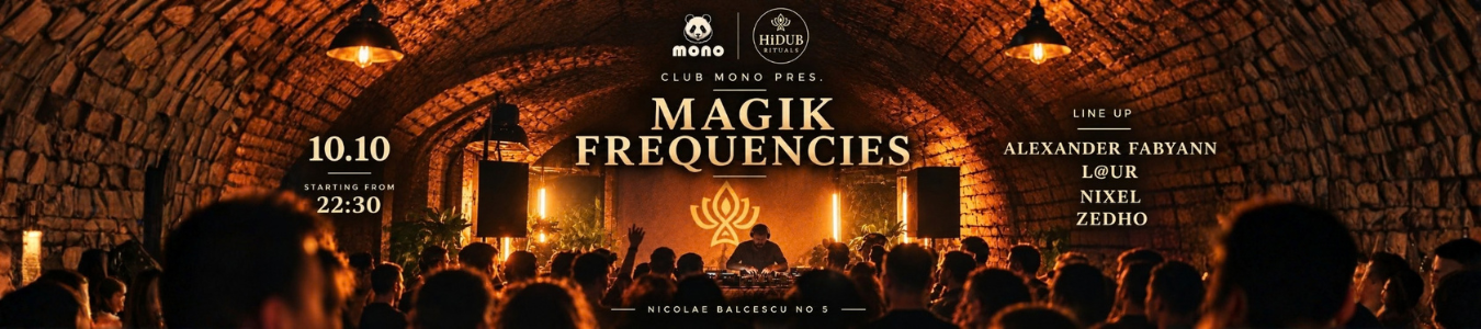 CLUB MONO pres. HiDUB RITUALS: MAGIK FREQUENCIES