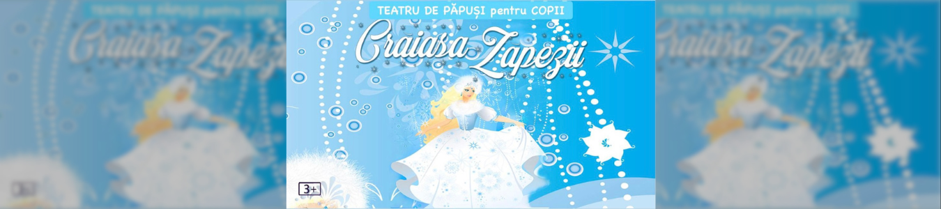 Crăiasa Zăpezii - teatru pentru copii @ Clubul Țăranului - La MAMA