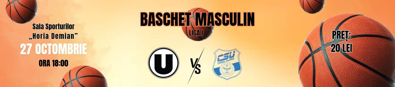 Baschet Masculin Liga 1 : U Cluj-Napoca vs CSU Targu Mures