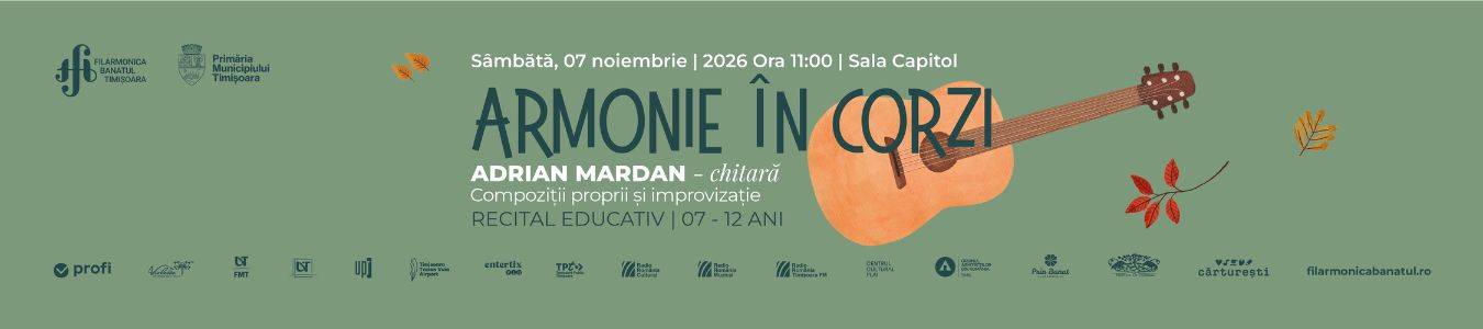 ARMONIE ÎN CORZI | RECITAL EDUCATIV (7-12 ANI) | ADRIAN MARDAN – chitară