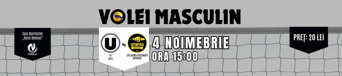 Volei Masculin : U Cluj-Napoca vs. CSU STIINTA POLITEHNICA BUCURESTI